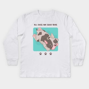 Cute Pug Puppy / All Dogs Are Good Boys / Dog Lover / Dog Person / Pug Design Kids Long Sleeve T-Shirt